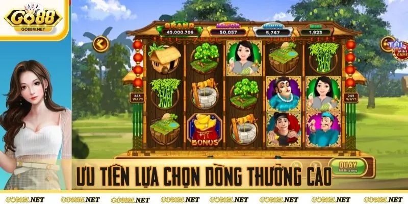 Ưu tiên lựa chọn xuống tiền cược ở dòng thưởng cao