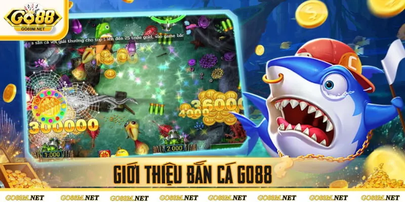 Giới thiệu bắn cá Go88