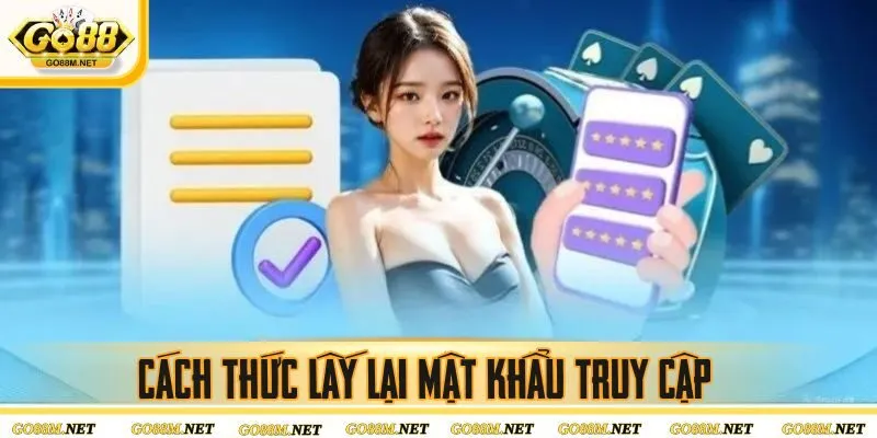Cách thức lấy lại mật khẩu truy cập