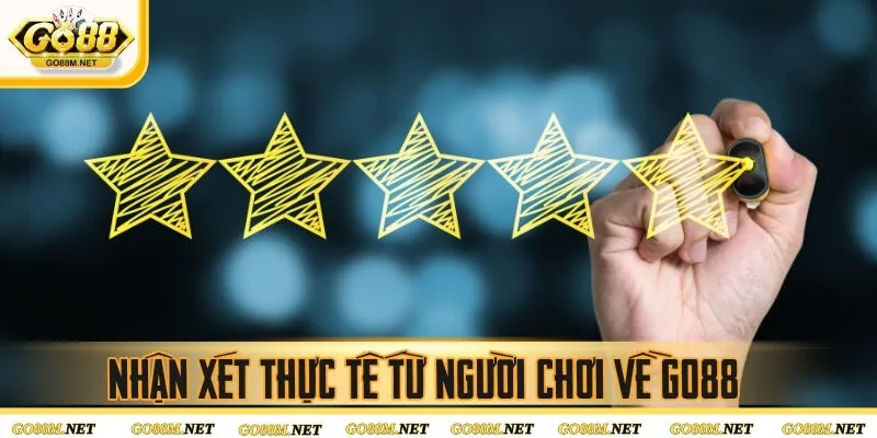 Nhận xét thực tế từ người chơi về GO88