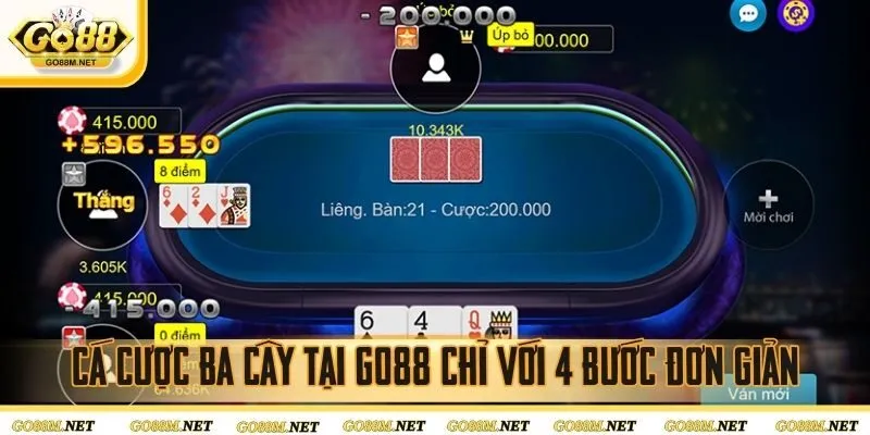 Cá cược ba cây tại Go88 chỉ với 4 bước đơn giản