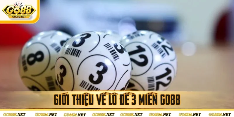 Đôi nét về lô đề 3 miền Go88