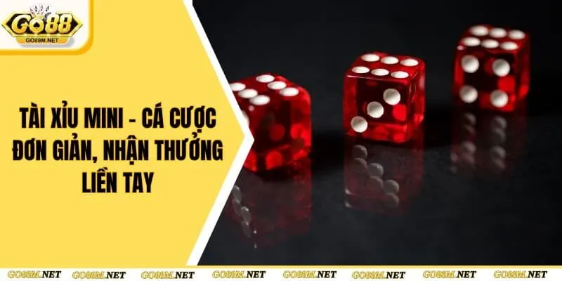 Tài Xỉu Mini - Cá Cược Đơn Giản, Nhận Thưởng Liền Tay