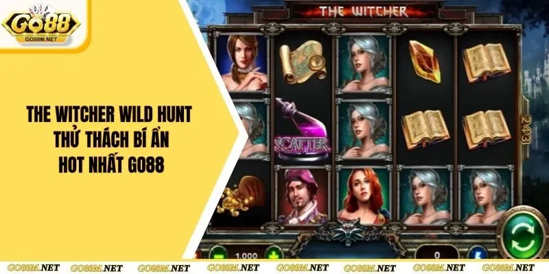 The Witcher Wild Hunt - Thử Thách Bí Ẩn Hot Nhất Go88