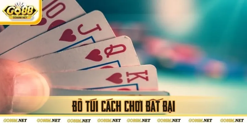 Bỏ túi cách chơi bất bại