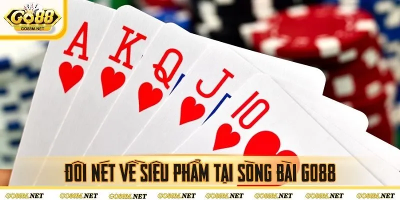 Đôi nét về siêu phẩm tại sòng bài Go88