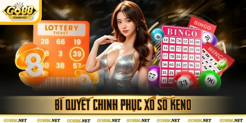 Thủ thuật đánh quay số Keno thắng chắc